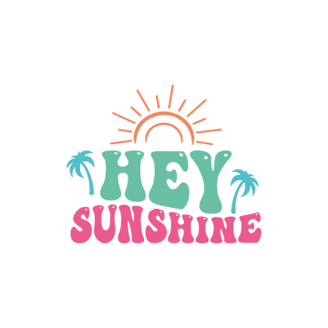 Hey Sunshine