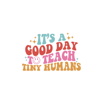 Teach Tiny Humans
