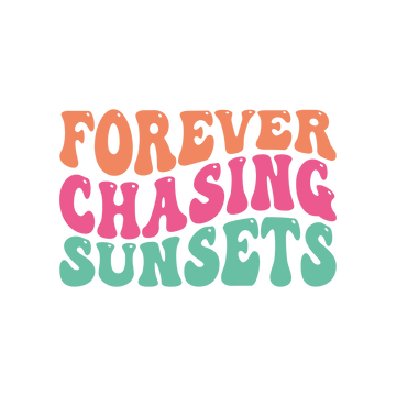 Forever Chasing Sunsets