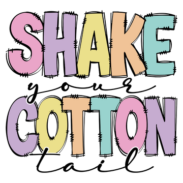Shake Your Cotton Tail
