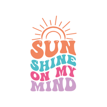 Sunshine on My Mind