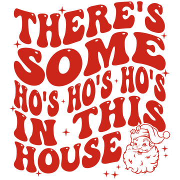 Ho's in This House