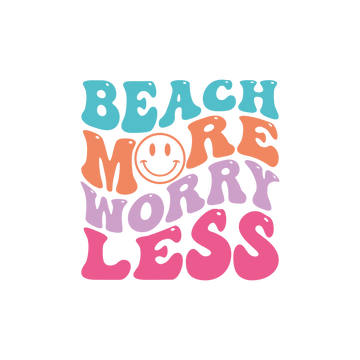 Beach More Worry Less