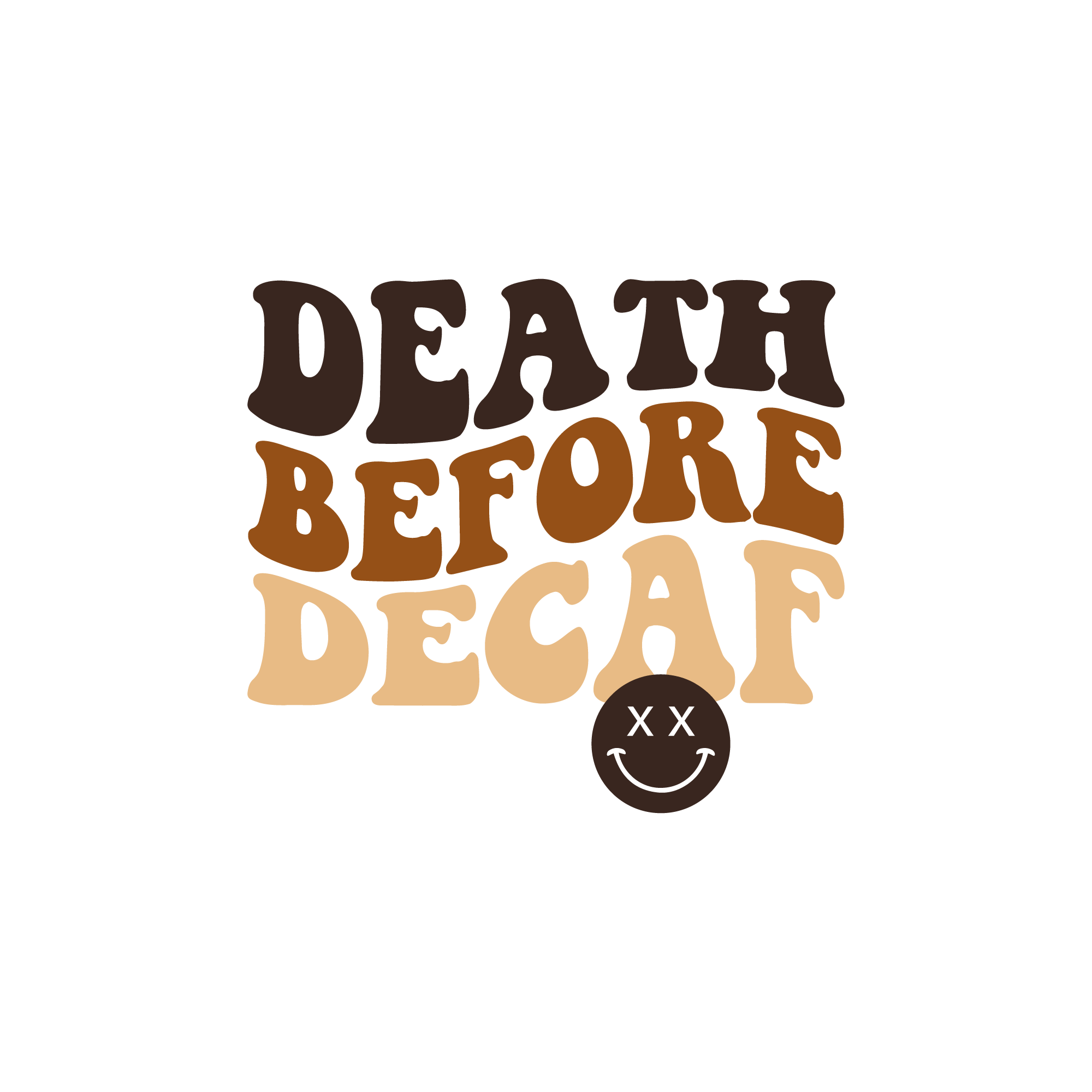Death Before Decaf